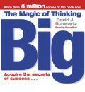 The Magic of Thinking Big: Abridged