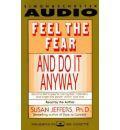 Feel the Fear and Do it Anyway
