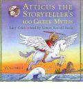 Atticus the Storyteller: v. 1: 100 Stories from Greece