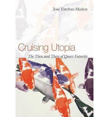 Cruising Utopia