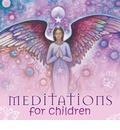 Meditations for Children