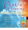 Chakra Clearing: A Morning and Evening Meditation to Awaken Your Spiritual Power