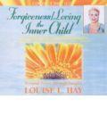 Forgiveness/Loving the Inner Child