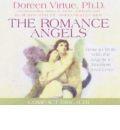 The Romance Angels: How to Work with the Angels to Manifest Great Love