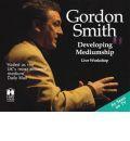 Developing Mediumship with Gordon Smith