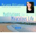 Meditations for a Miraculous Life