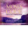 The Moses Code Frequency Meditation