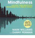 Mindfulness: A Practical Guide to Finding Peace in a Frantic World