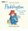 Paddington: Please Look After This Bear and Other Stories