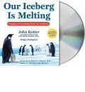 Our Iceberg Is Melting: Changing and Succeeding Under Any Conditions