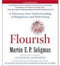 Flourish: A Visionary New Understanding of Happiness and Well-Being