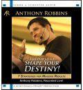 The Power to Shape Your Destiny!: 7 Strategies for Massive Results