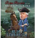 Rush Revere and the Brave Pilgrims: Time-Travel Adventures with Exceptional Americans