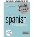 Total Spanish: Revised (Learn Spanish with the Michel Thomas Method)