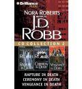 J.D. Robb CD Collection 2: Rapture in Death/Ceremony in Death/Vengeance in Death