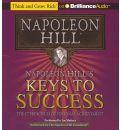 Napoleon Hill's Keys to Success: The 17 Principles of Personal Achievement