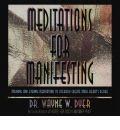 Meditations for Manifesting: Morning and Evening Meditations to Literally Create Your Heart's Desire