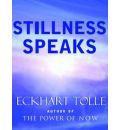 Stillness Speaks