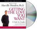 Getting the Love You Want: A Guide for Couples