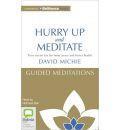 Hurry Up and Meditate Guided Meditations