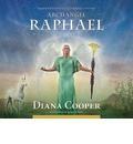 Meditation to Connect with Archangel Raphael