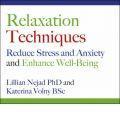Relaxation Techniques: Reduce Stress and Anxiety and Enhance Well-being