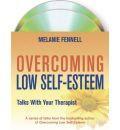 Overcoming Low Self-esteem: Talks with Your Therapist