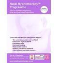 Natal Hypnotherapy Programme (for Hospital or Birth Centre): A Self Hypnosis CD Programme for a Better Pregnancy and Birth Experience